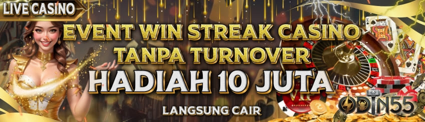 EVENT WIN STREAK CASINO ODIN55
