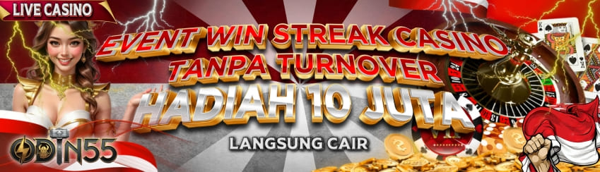 EVENT WIN STREAK CASINO ODIN55